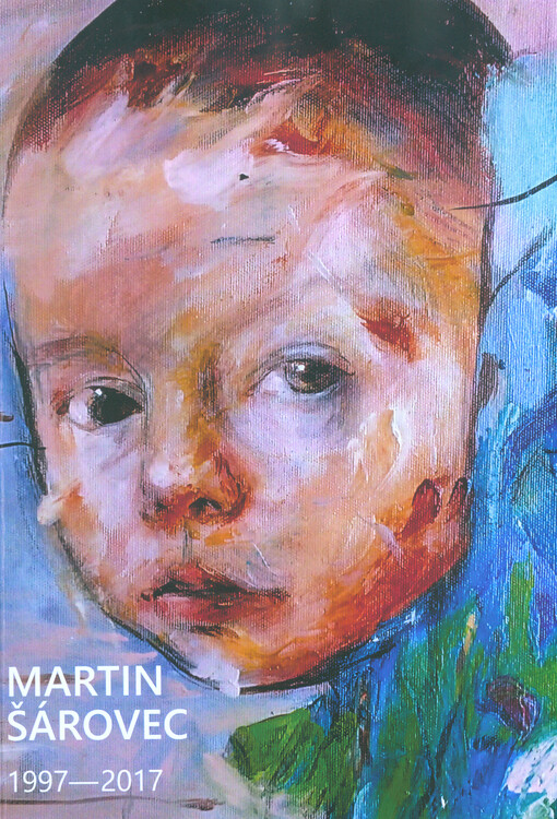 Martin Šárovec : 1997-2017