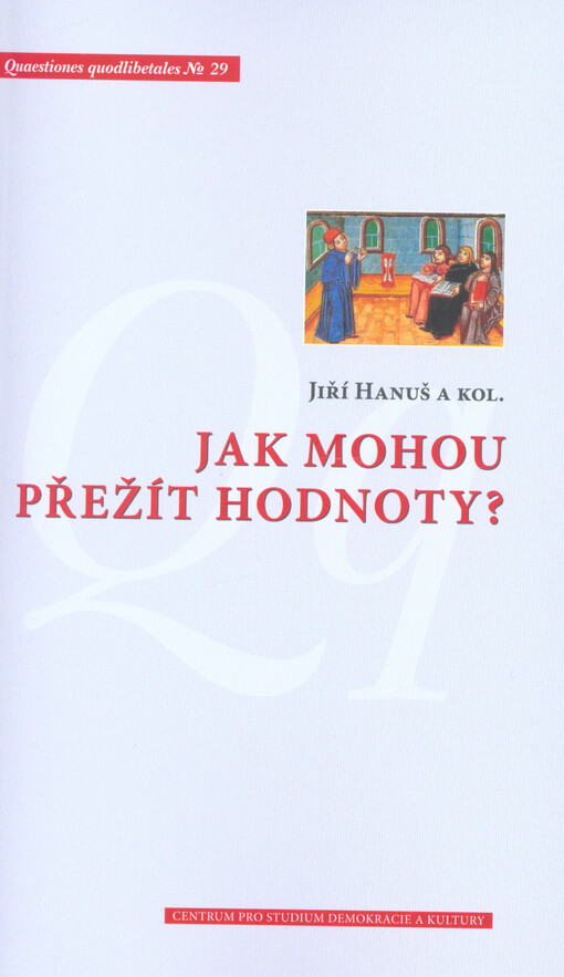 Jak mohou přežít hodnoty?