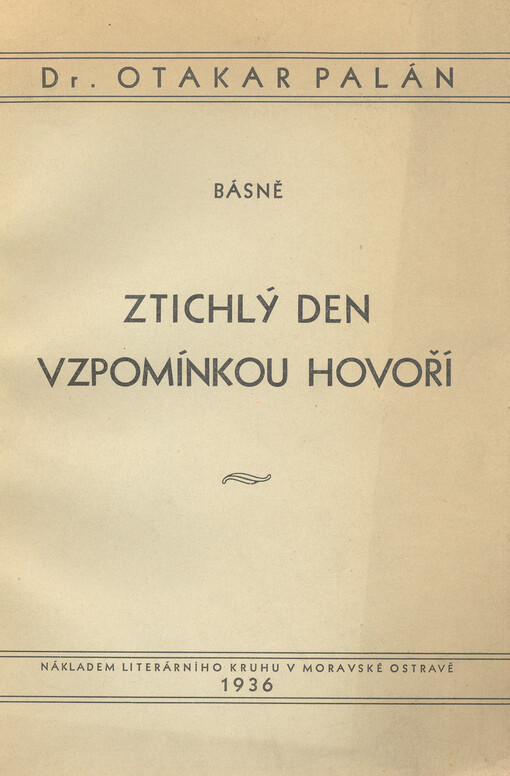 Ztichlý den vzpomínkou hovoří :básně