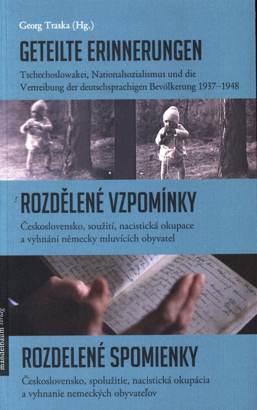 Geteilte Erinnerungen / Rozdělené vzpomínky / Rozdelené spomienky