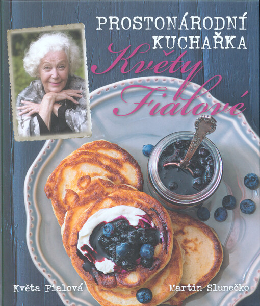 Prostonárodní kuchařka Květy Fialové