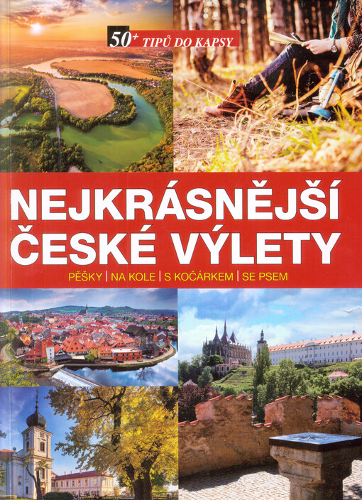 Nejkrásnější české výlety