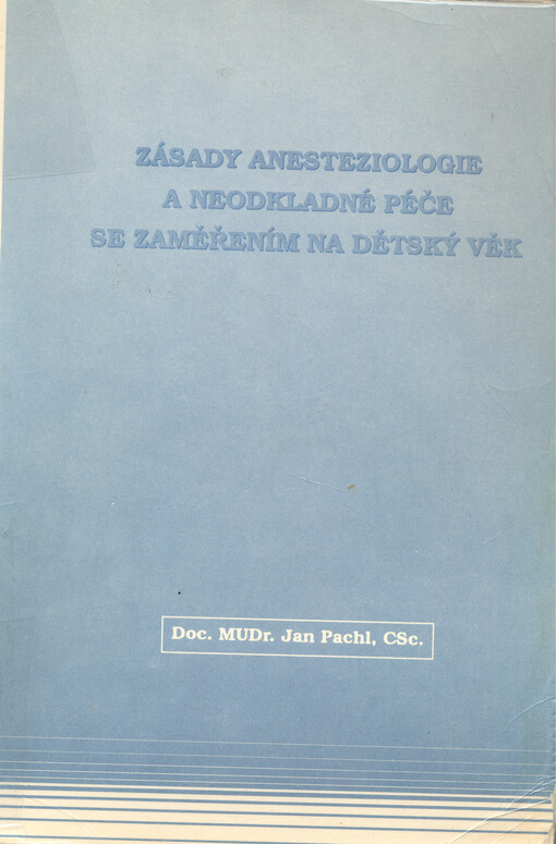 Základy anesteziologie a neodkladné péče se zaměřením na dětský věk