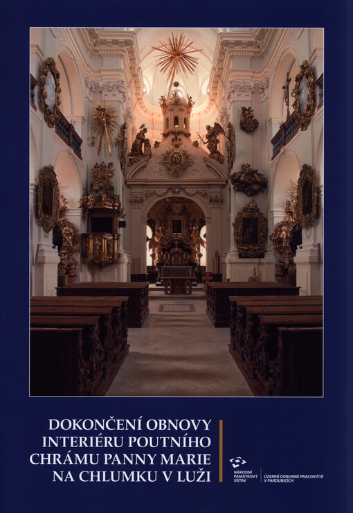 Dokončení obnovy interiéru poutního chrámu Panny Marie na Chlumku v Luži