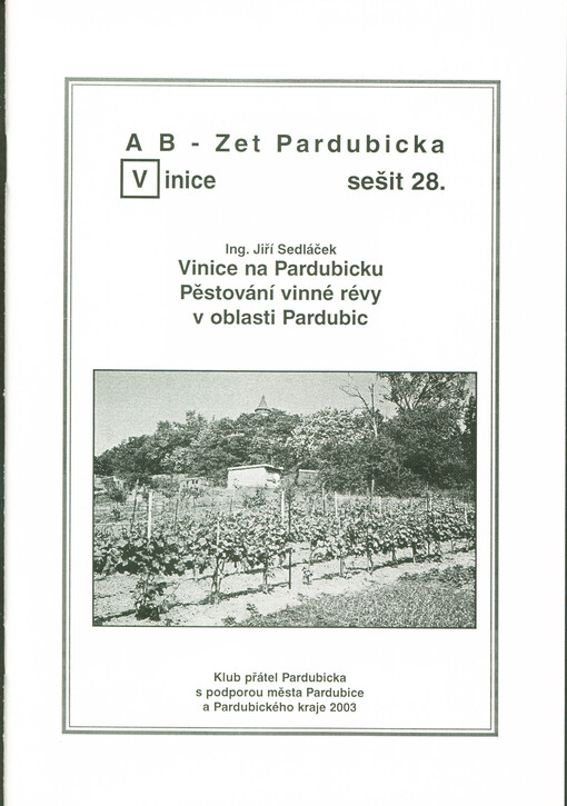 Vinice na Pardubicku - pěstování vinné révy v oblasti Pardubic