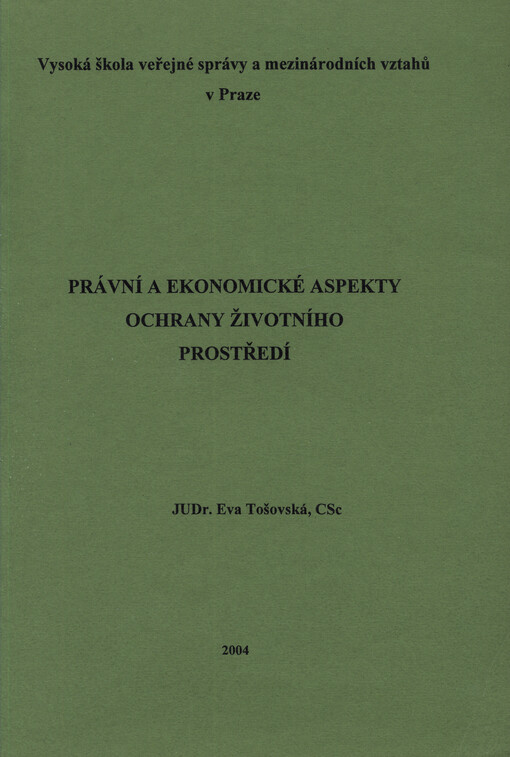 Právní a ekonomické aspekty ochrany životního prostředí