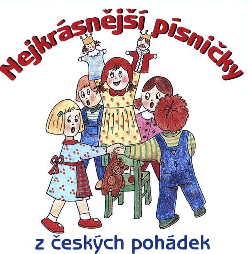 Nejkrásnější písničky z českých pohádek