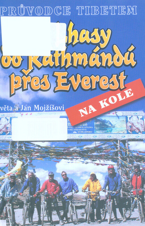 Ze Lhasy do Káthmándú přes Everest