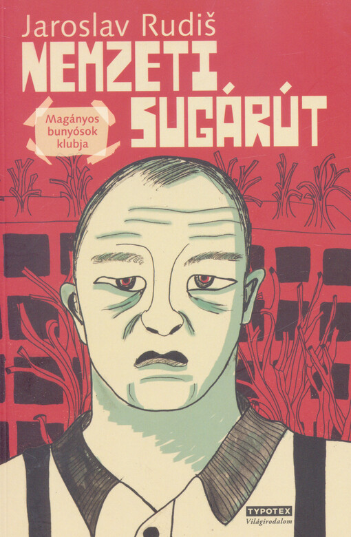 Nemzeti sugárút : magányos bunyósok klubja