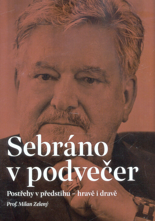 Sebráno v podvečer : postřehy v předstihu - hravě i dravě