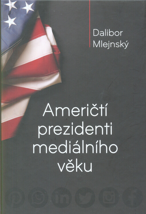 Američtí prezidenti mediálního věku