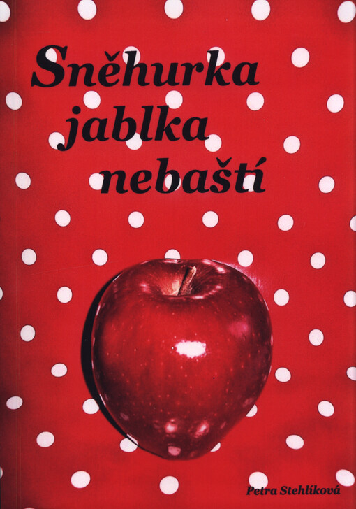 Sněhurka jablka nebaští