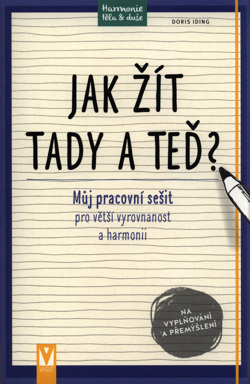 Jak žít tady a teď?