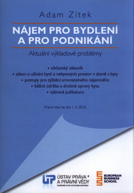 Nájem pro bydlení a pro podnikání : právní stav ke dni 1.4.2016