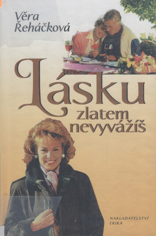 Lásku zlatem nevyvážíš : psychologický román pro ženy