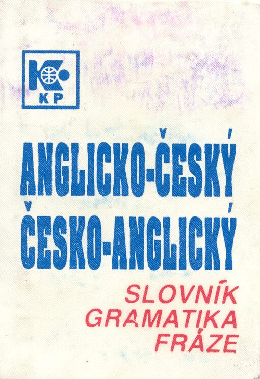 Kapesní anglicko-český, česko-anglický slovník : slovník, gramatika, fráze.
