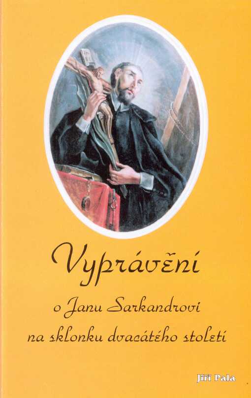 Vyprávění o Janu Sarkandrovi na sklonku dvacátého století