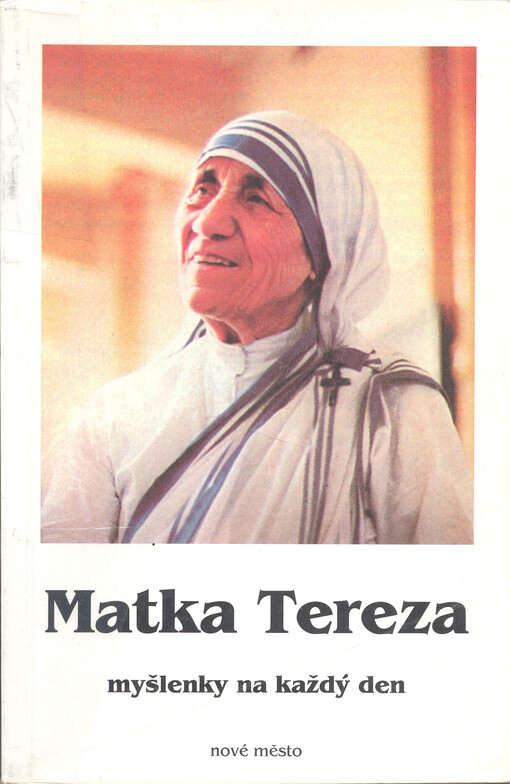 Matka Tereza: myšlenky na každý den
