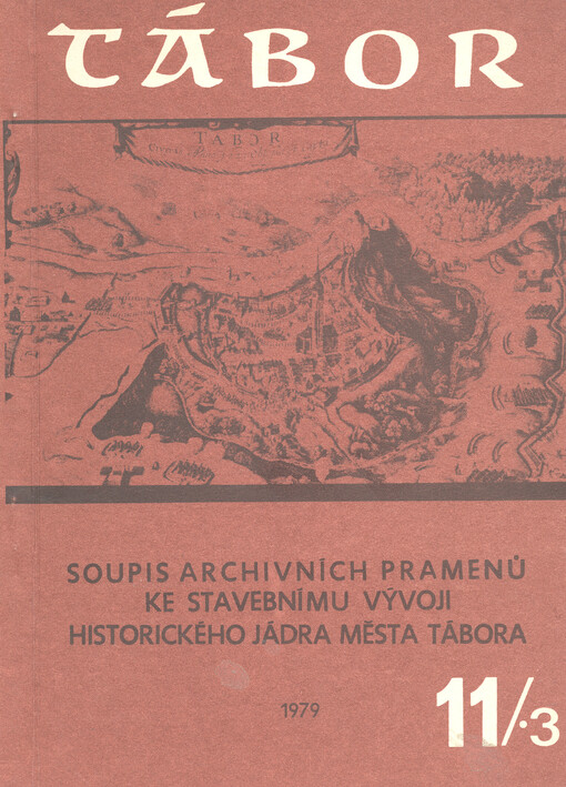 Soupis archivních pramenů ke stavebnímu vývoji historického jádra města Tábora