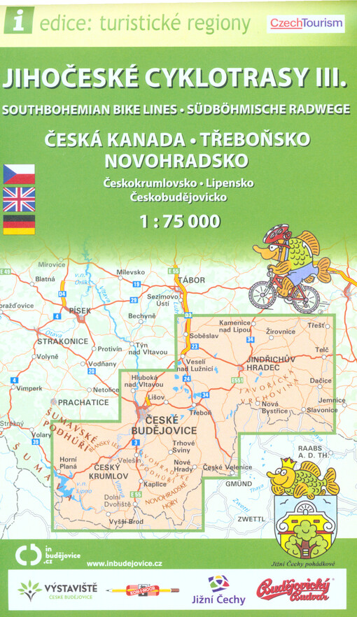 Jihočeské cyklotrasy III. = Southbohemian bike lines = Südböhmische Radwege : Česká Kanada, Třeboňsko, Novohradsko : Českokrumlovsko, Lipensko, Českobudějovicko 1:75 000