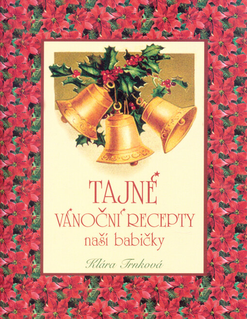 Tajné vánoční recepty naší babičky