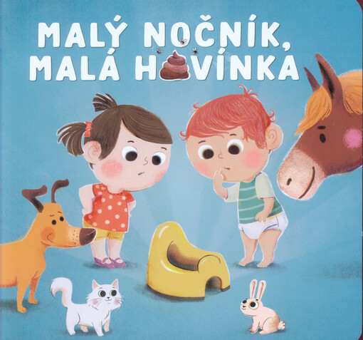 Malý nočník, malá hovínka