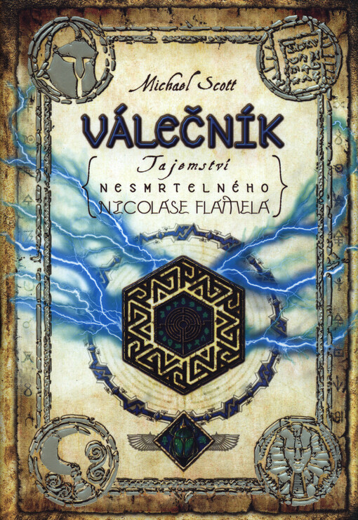 Tajemství nesmrtelného Nicolase Flamela. Válečník.