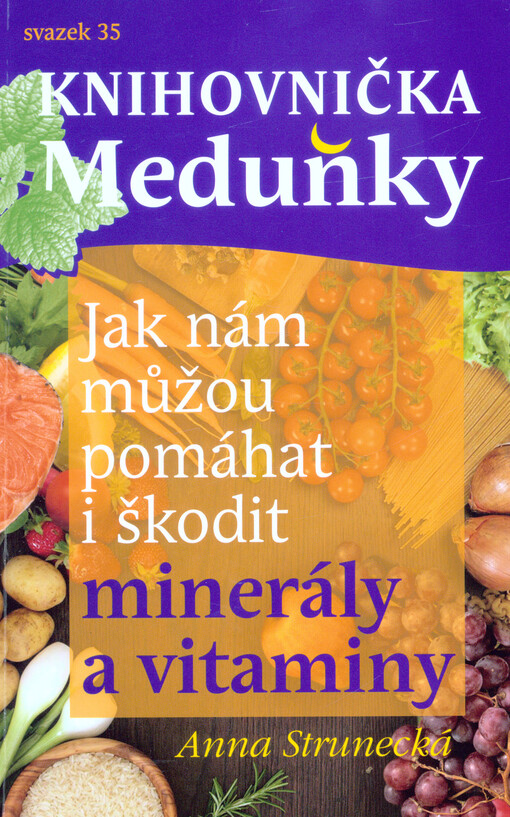 Jak nám můžou pomáhat i škodit minerály a vitaminy