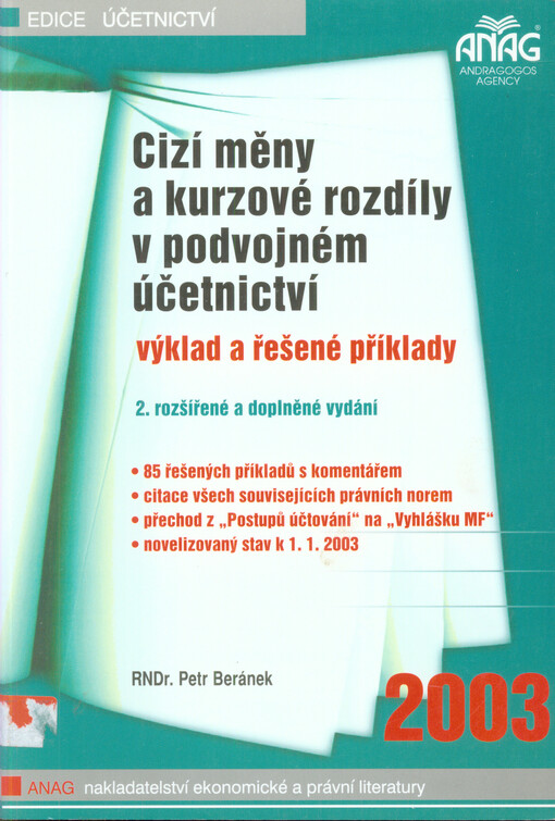 Cizí měny a kurzové rozdíly v podvojném účetnictví : výklad a řešené příklady.