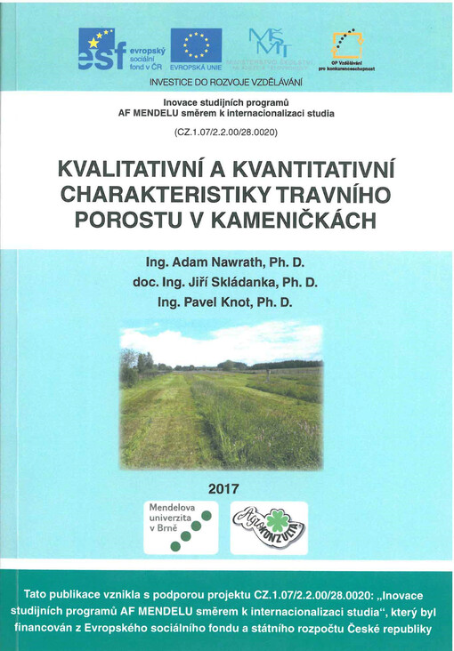 Kvalitativní a kvantitativní charakteristiky travního porostu v Kameničkách
