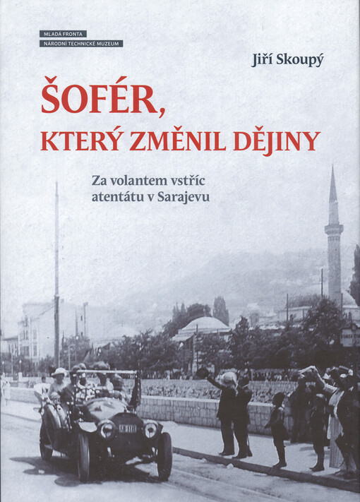 Šofér, který změnil dějiny