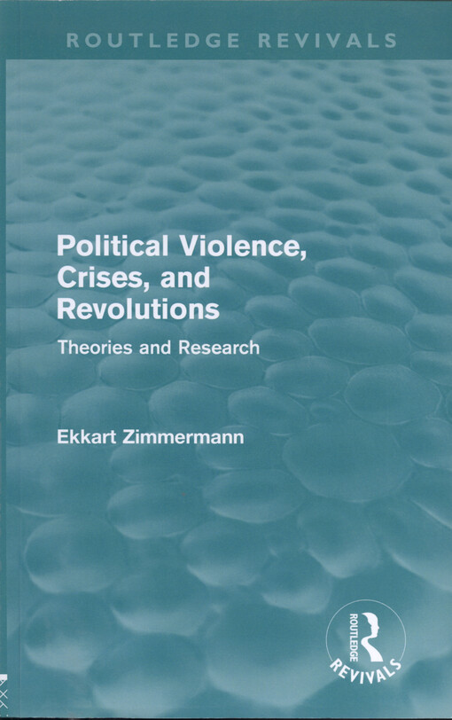 Political violence, crises, and revolutions : theories and research