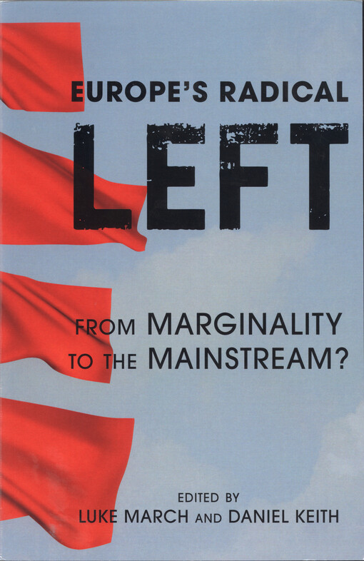 Europe's radical left : from marginality to the mainstream?