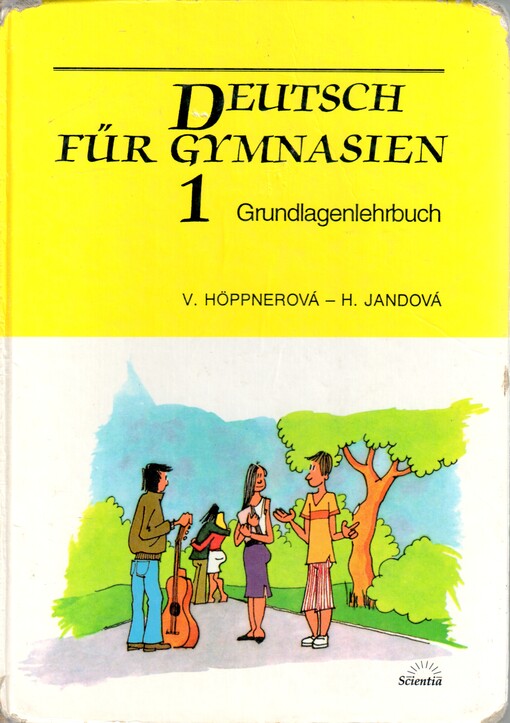 Deutsch für Gymnasien : Grundlagenlehrbuch. [Díl] 1 [a]