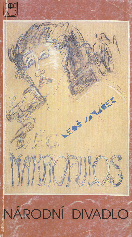 Leoš Janáček, Věc Makropulos : [Příležitostný tisk k představení v Národním divadle]
