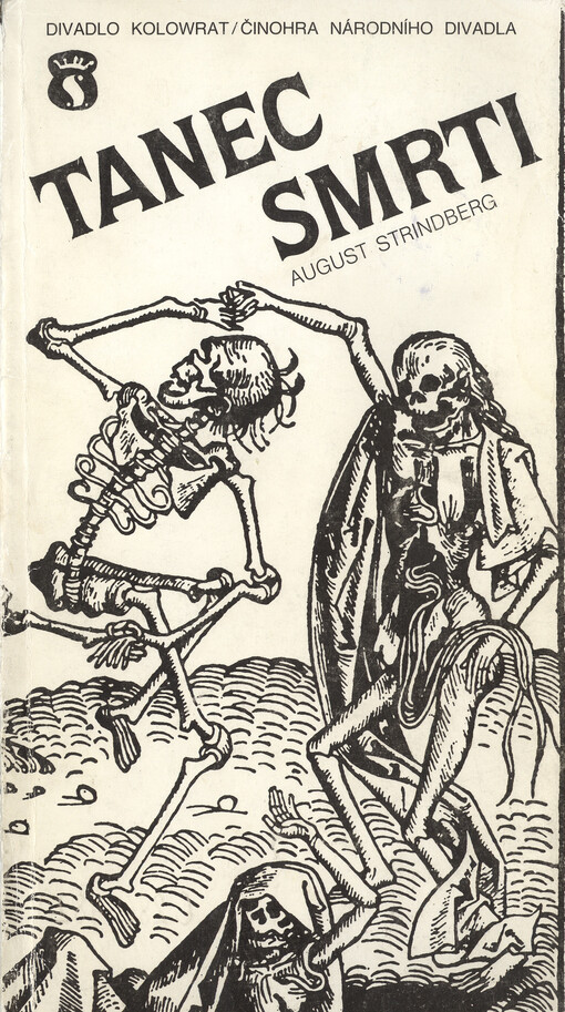 August Strindberg, Tanec smrti : [Příležitostný tisk k představení v Divadle Kolowrat]