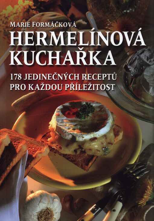 Hermelínová kuchařka : 178 jedinečných receptů pro každou příležitost
