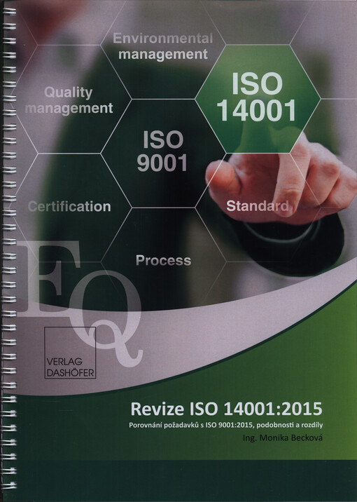 Revize ISO 14001:2015 : porovnání požadavků s ISO 9001:2015, podobnosti a rozdíly