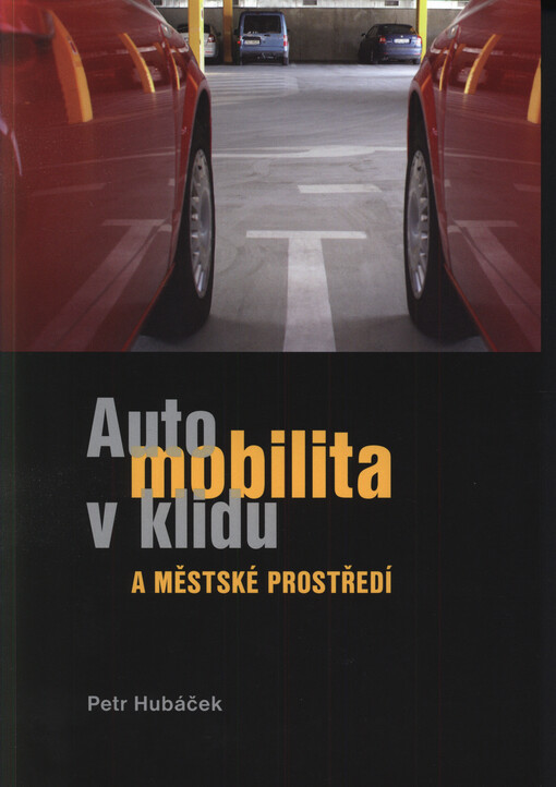Automobilita v klidu a městské prostředí