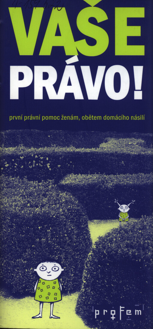 Vaše právo! : první právní pomoc ženám, obětem domácího násilí