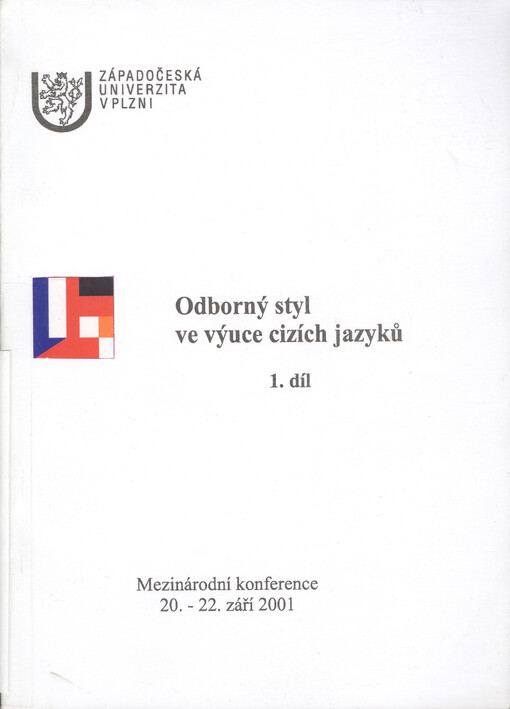 Odborný styl ve výuce cizích jazyků : mezinárodní konference 20.-22. září 2001