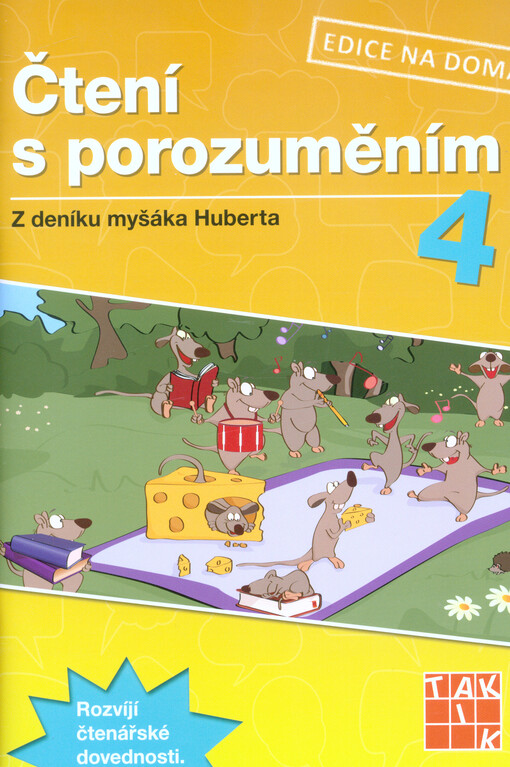 Čtení s porozuměním 4 : z deníku myšáka Huberta