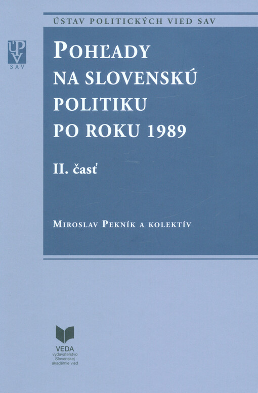 Pohľady na slovenskú politiku po roku 1989
