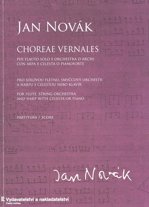 Choreae vernales : per flauto solo e orchestra d'archi con arpa e celesta o pianoforte = pro sólovou flétnu, smyčcový orchestr a harfu s celestou nebo klavír = for flute, string orchestra, with harp and celesta or piano : 1977