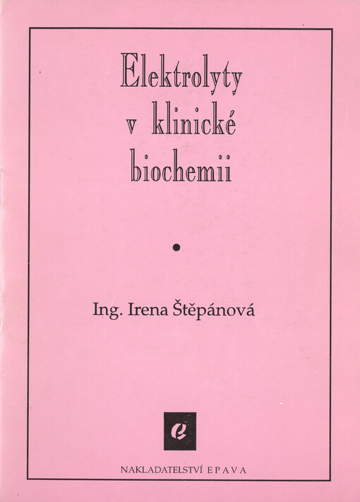 Elektrolyty v klinické biochemii :Učební text pro střední zdravotnické školy