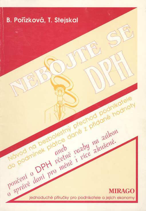 Nebojte se DPH :Pomůcka platná od 1. 1. 1994