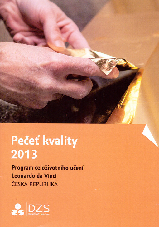 Pečeť kvality ... : program Leonardo da Vinci, projekty ... : Česká republika