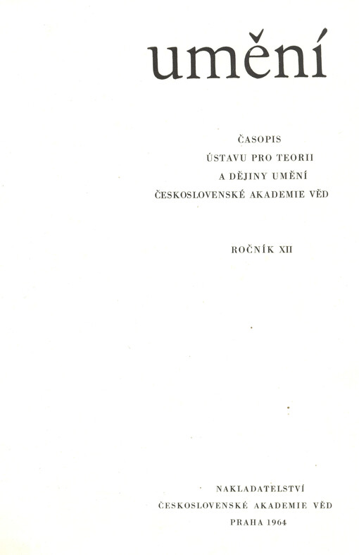 Umění : časopis Kabinetu pro theorii a dějiny umění Československé akademie věd