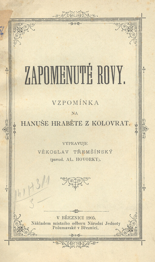 Zapomenuté rovy :Vzpomínka na Hanuše hraběte z Kolovrat