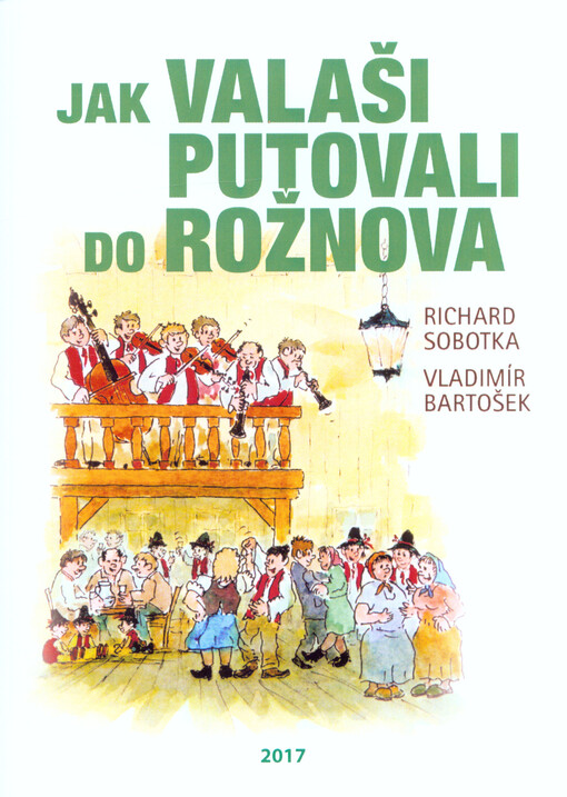 Jak Valaši putovali do Rožnova